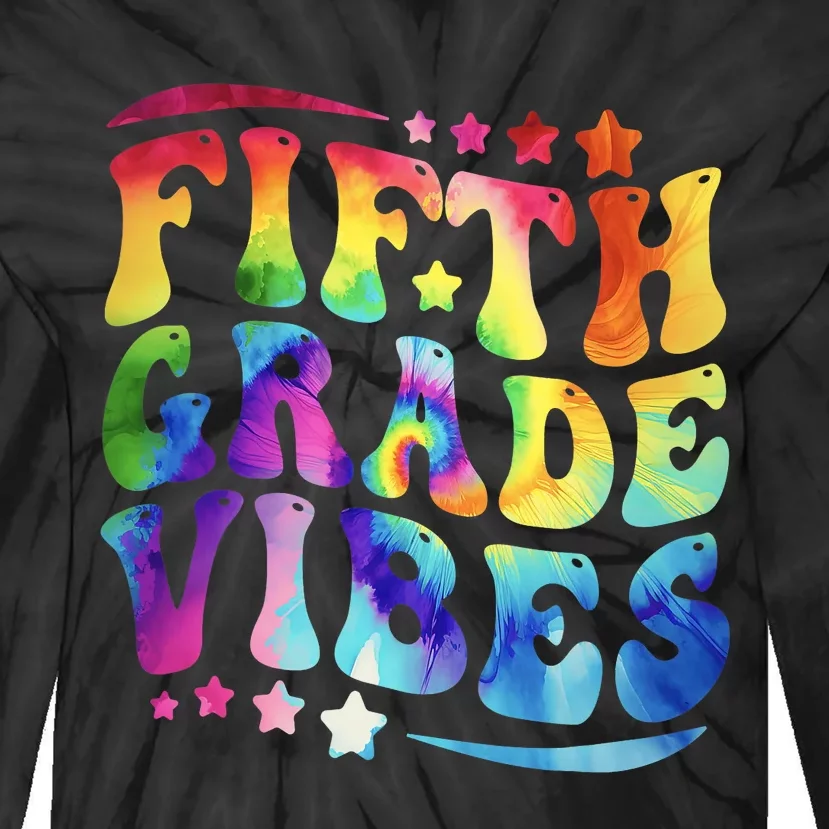 5th Grade First Day Back To Schoo Tie Dye Fifth Grade Vibes Tie-Dye Long Sleeve Shirt