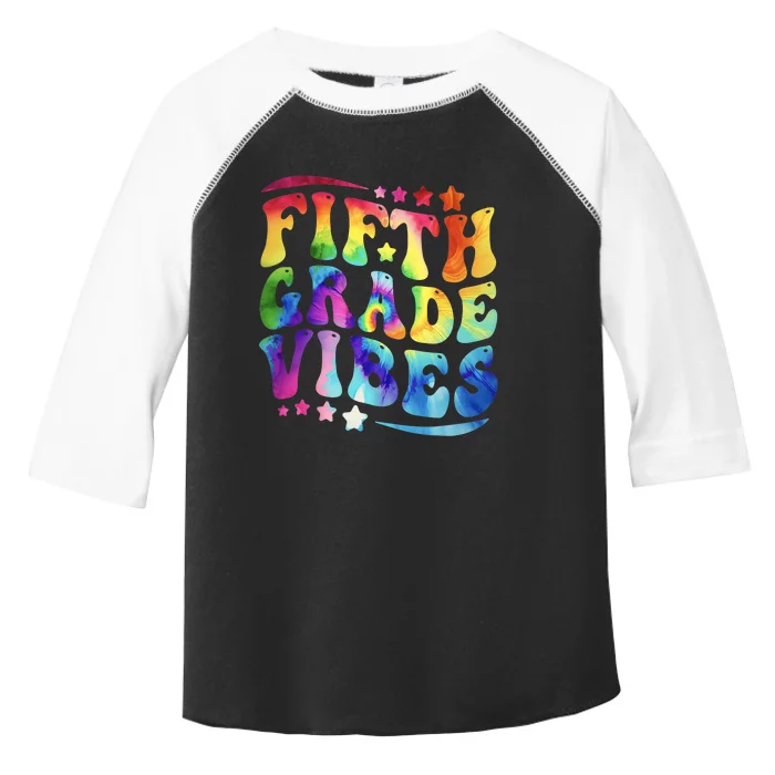 5th Grade First Day Back To Schoo Tie Dye Fifth Grade Vibes Toddler Fine Jersey T-Shirt