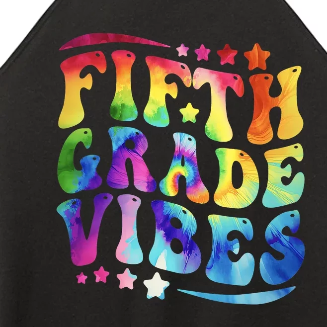 5th Grade First Day Back To Schoo Tie Dye Fifth Grade Vibes Women’s Perfect Tri Rocker Tank