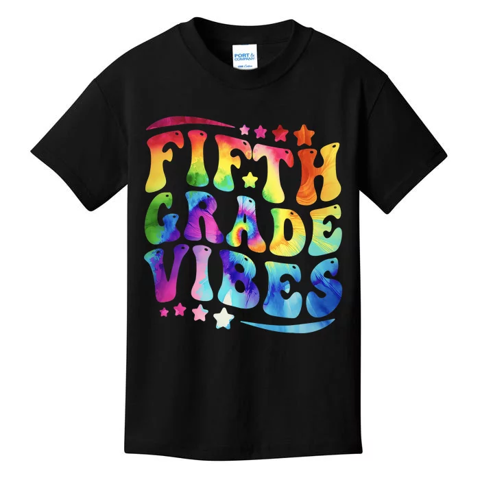 5th Grade First Day Back To Schoo Tie Dye Fifth Grade Vibes Kids T-Shirt