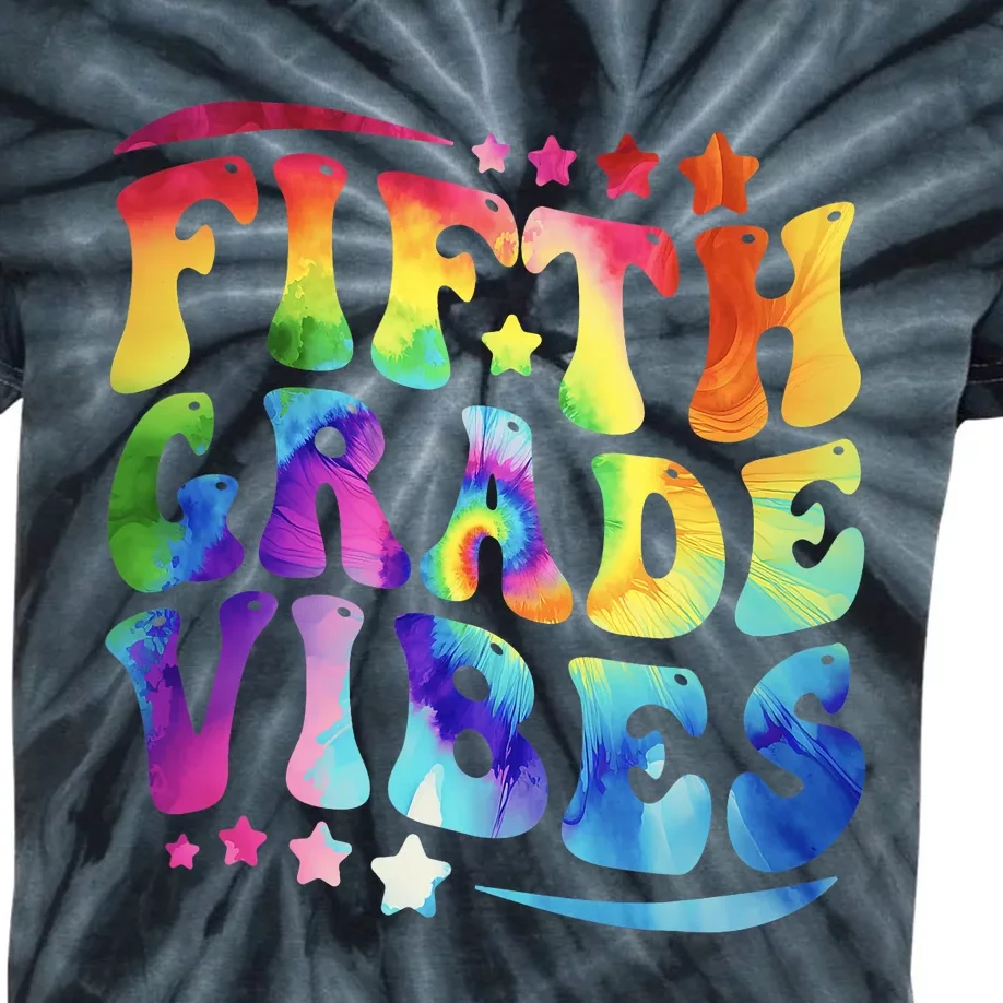 5th Grade First Day Back To Schoo Tie Dye Fifth Grade Vibes Kids Tie-Dye T-Shirt