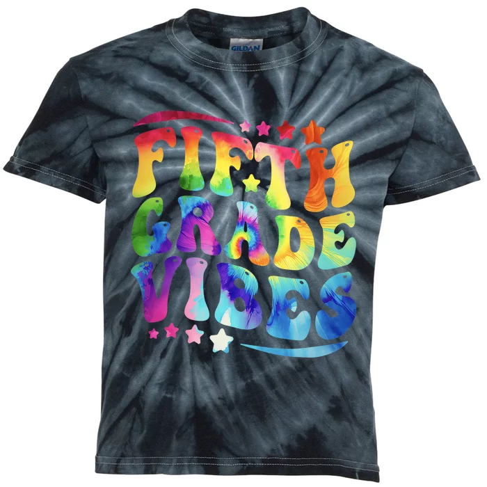 5th Grade First Day Back To Schoo Tie Dye Fifth Grade Vibes Kids Tie-Dye T-Shirt