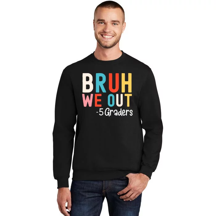 5th Grade Graduation Class Of 2024 Groovy Bruh We Out Fifth Graders Gift Sweatshirt