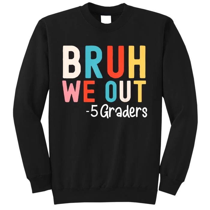 5th Grade Graduation Class Of 2024 Groovy Bruh We Out Fifth Graders Gift Sweatshirt