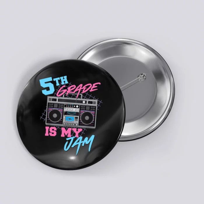 5th Grade Is My Jam - Vintage 80s Boombox Teacher Student Button