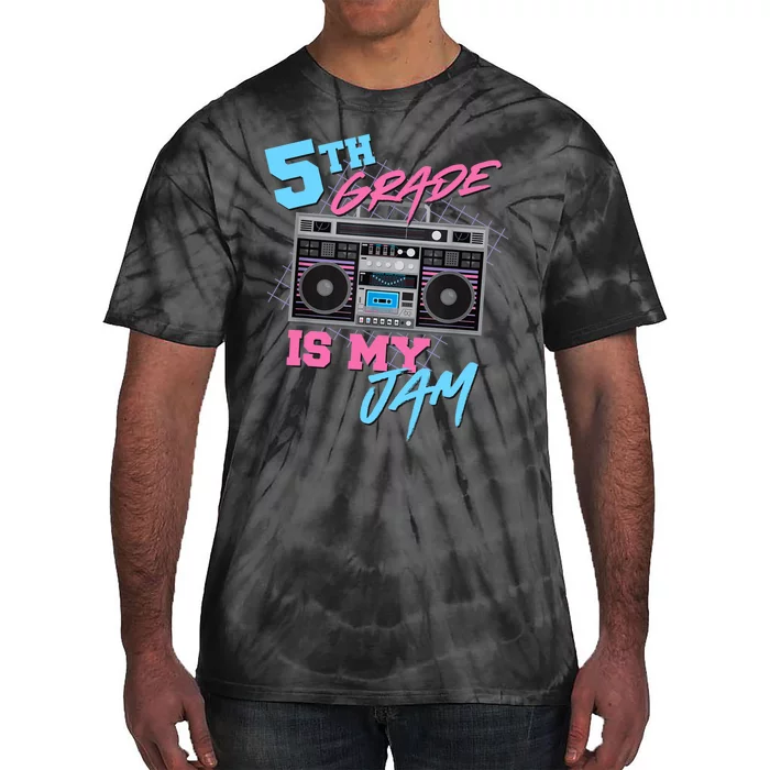 5th Grade Is My Jam - Vintage 80s Boombox Teacher Student Tie-Dye T-Shirt