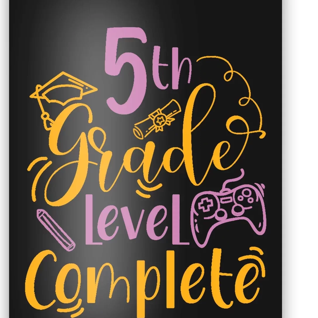 5th Grade Level Complete Fifth Grader School Graduation Poster