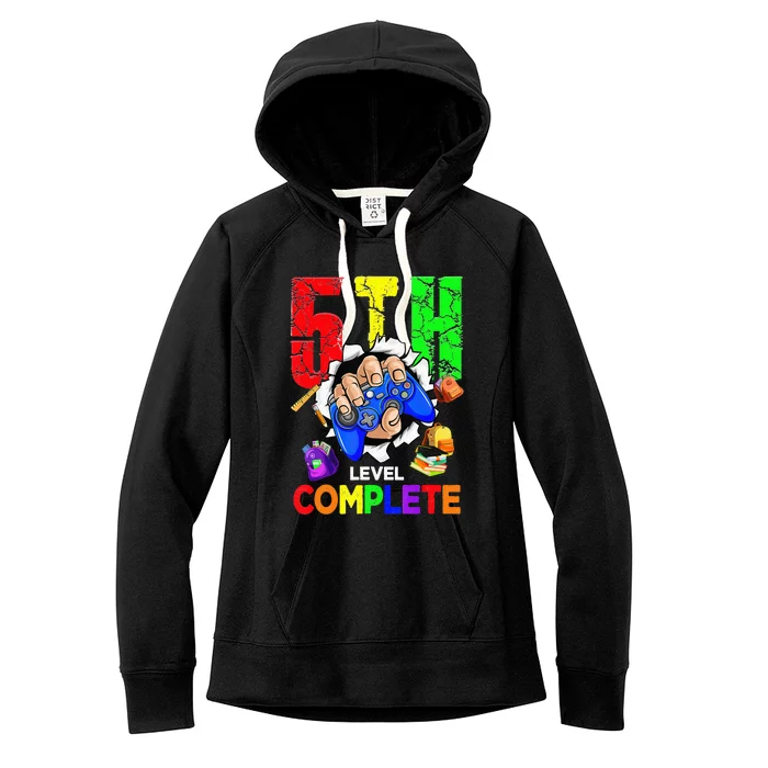 5Th Grade Level Complete Graduation Last Day Of School Women's Fleece Hoodie