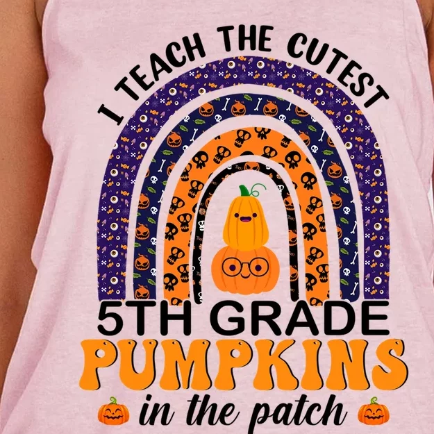 5Th Grade Rainbow I Teach The Cutest Pumpkins In The Patch Gift Women's Knotted Racerback Tank