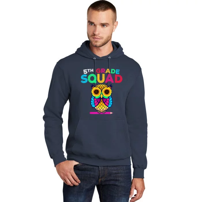 5th Grade Squad Sunflower Owl Fifth Grade Teacher Tall Hoodie