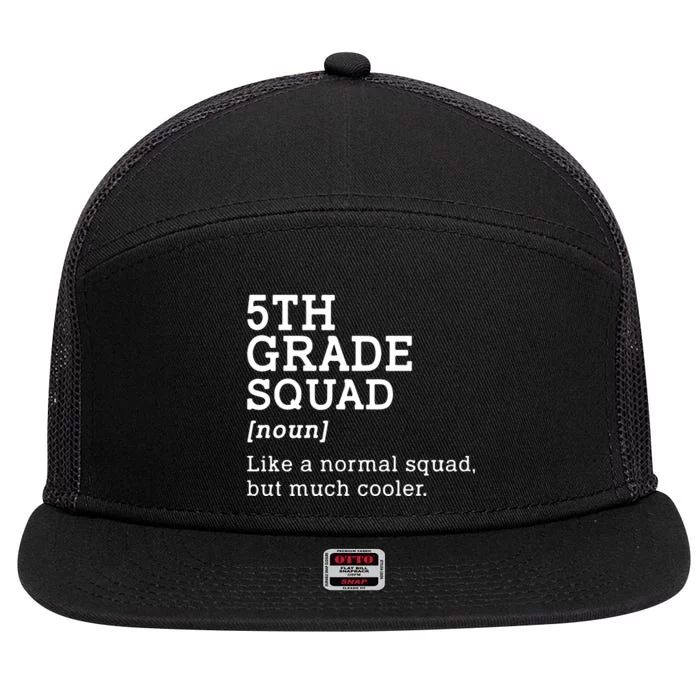 5th Grade Squad Back To School Gift Teacher Fifth Grade Team Gift 7 Panel Mesh Trucker Snapback Hat