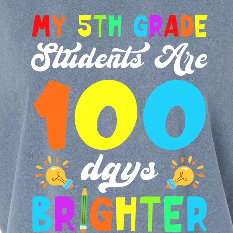 5th Grade Students Are 100 Days Brighter 100th Day Of School Gift Garment-Dyed Women's Muscle Tee