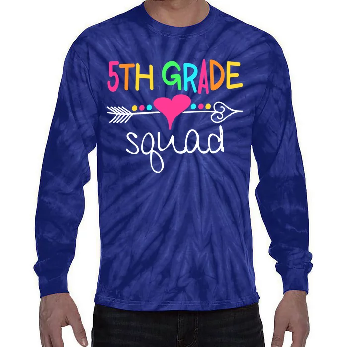 5th Grade Squad Fifth Teacher Student Team Back To School Tie-Dye Long Sleeve Shirt