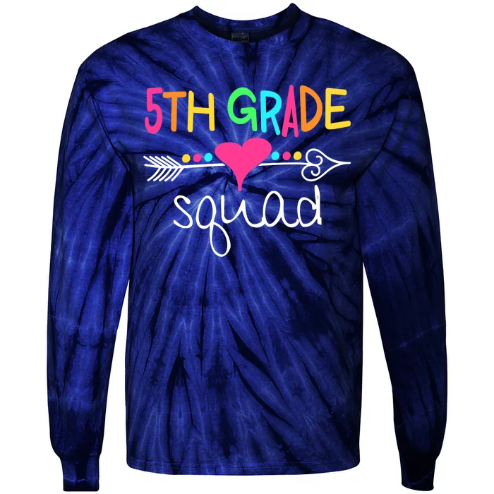 5th Grade Squad Fifth Teacher Student Team Back To School Tie-Dye Long Sleeve Shirt