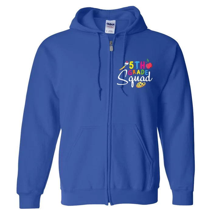 5th Grade Squad Fifth Teacher Student Team Back To School Full Zip Hoodie