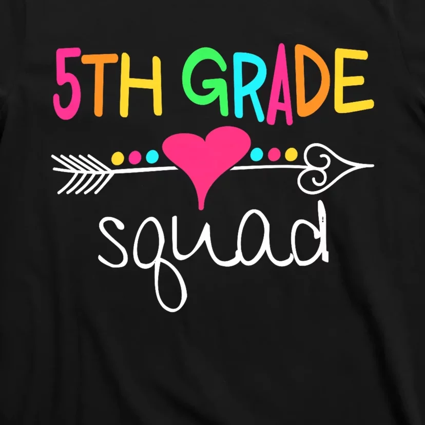 5th Grade Squad Fifth Teacher Student Team Back To School T-Shirt