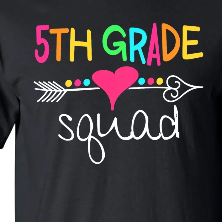 5th Grade Squad Fifth Teacher Student Team Back To School Tall T-Shirt