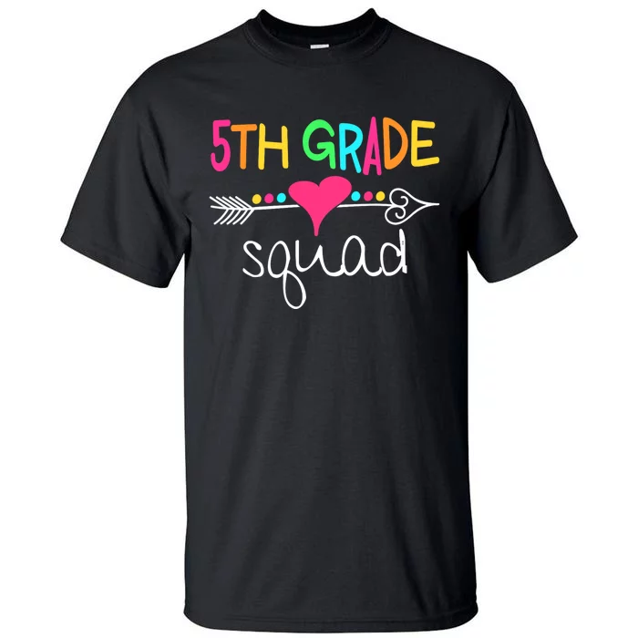 5th Grade Squad Fifth Teacher Student Team Back To School Tall T-Shirt