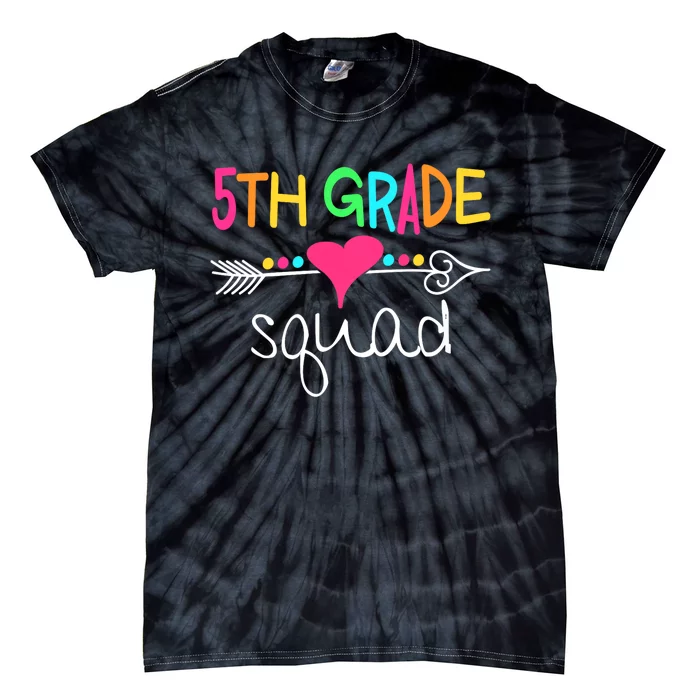 5th Grade Squad Fifth Teacher Student Team Back To School Tie-Dye T-Shirt