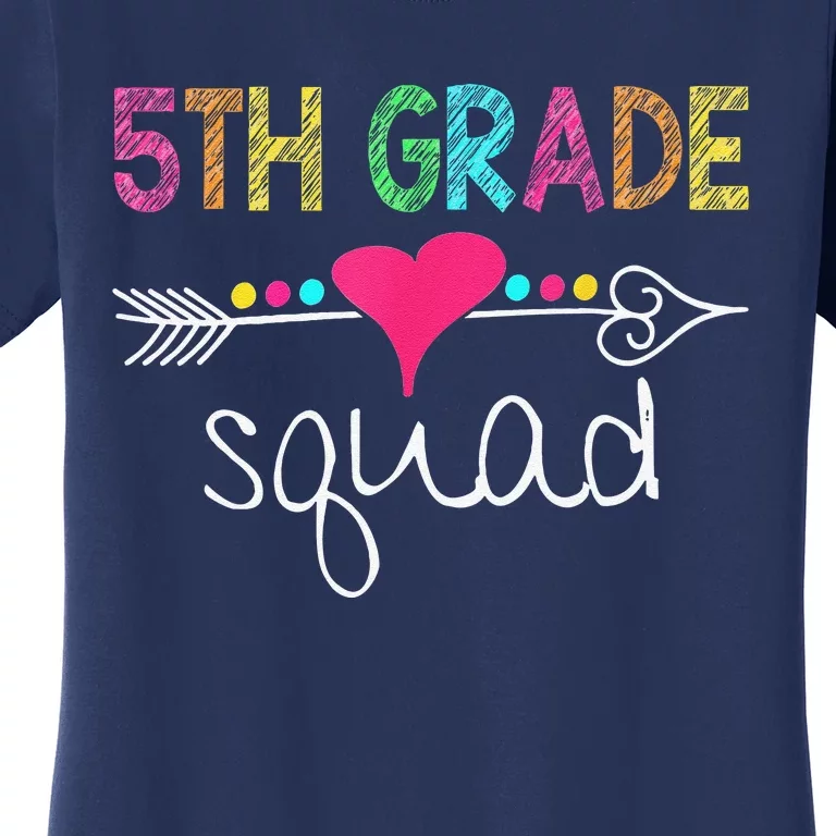 5th Grade Squad Fifth Teacher Student Team Back To School Gift Women's T-Shirt