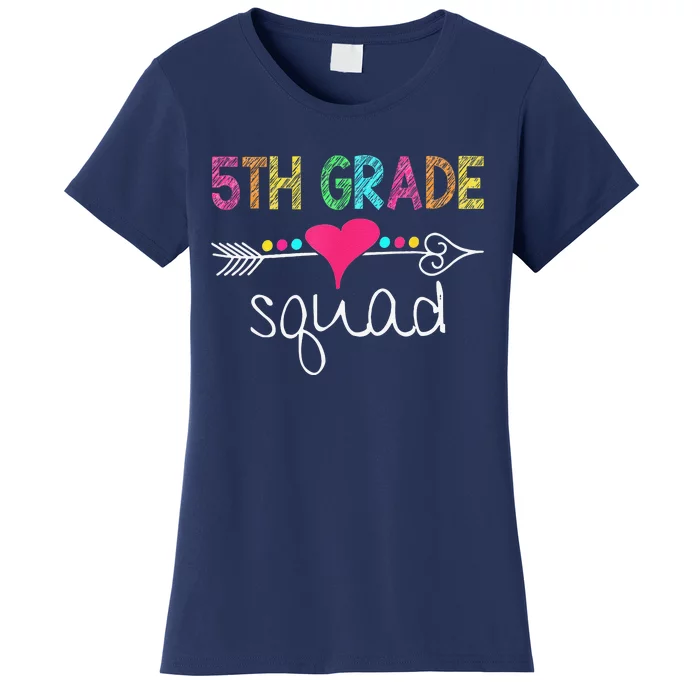 5th Grade Squad Fifth Teacher Student Team Back To School Gift Women's T-Shirt