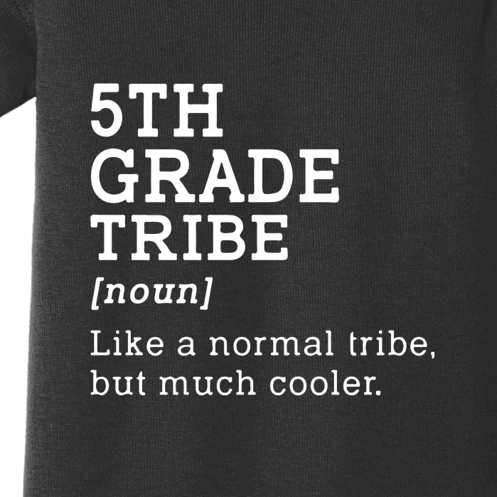 5th Grade Tribe Back To School Gift Teacher Fifth Grade Team Gift Baby Bodysuit