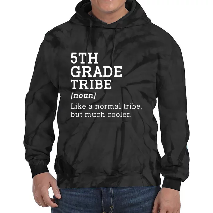 5th Grade Tribe Back To School Gift Teacher Fifth Grade Team Gift Tie Dye Hoodie