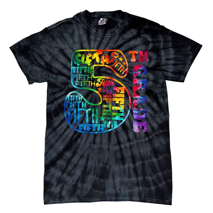 5th Grade Typography Team Fifth Grade Teacher Back To School Tie-Dye T-Shirt