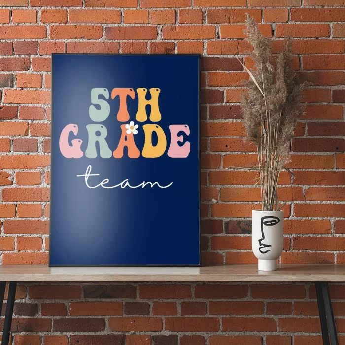 5th Grade Team Retro Groovy Women Happy First Day Of School Poster