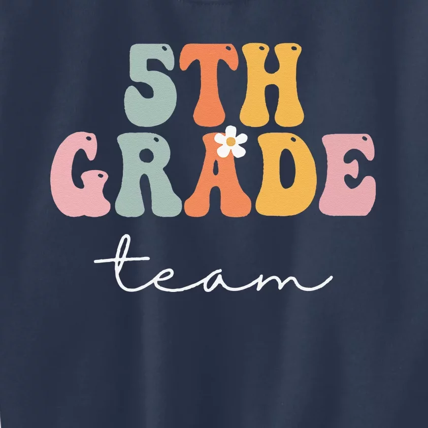 5th Grade Team Retro Groovy Women Happy First Day Of School Kids Sweatshirt