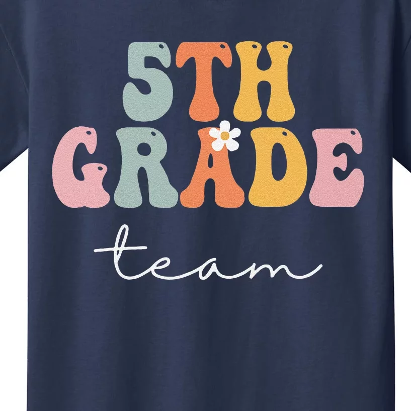 5th Grade Team Retro Groovy Funny Happy First Day Of School Kids T-Shirt