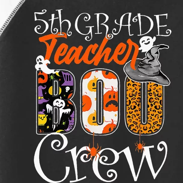 5th Grade Teacher Boo Crew Halloween 5th Fifth Grade Teacher Toddler Fine Jersey T-Shirt