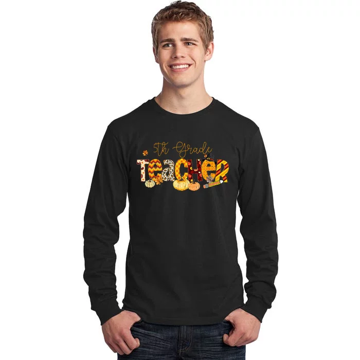 5th Grade Teacher Fall Autumn Thanksgiving Halloween Pumpkin Tall Long Sleeve T-Shirt