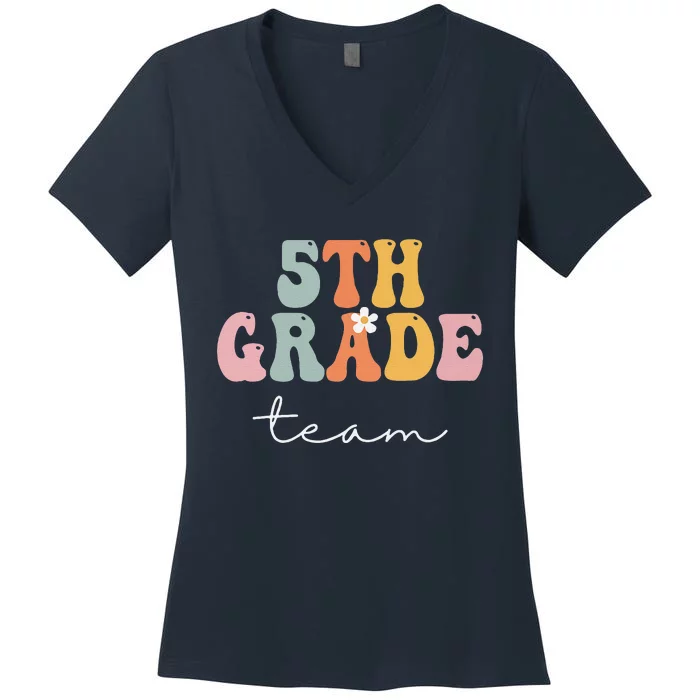 5th Grade Team Retro Groovy Women Happy First Day Of School Women's V-Neck T-Shirt