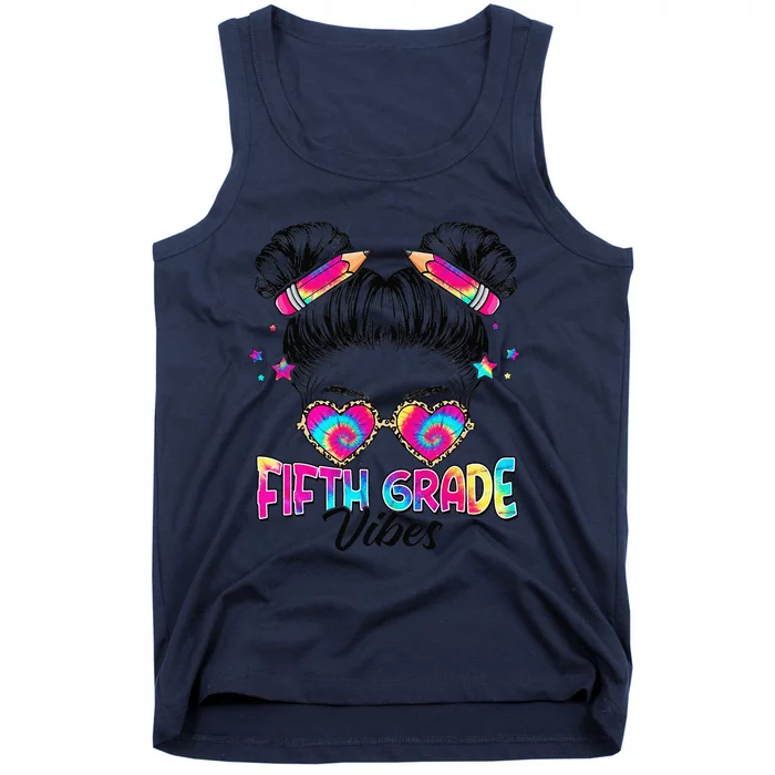 5th Grade Vibes Messy Hair Bun Back To School First Day Tank Top