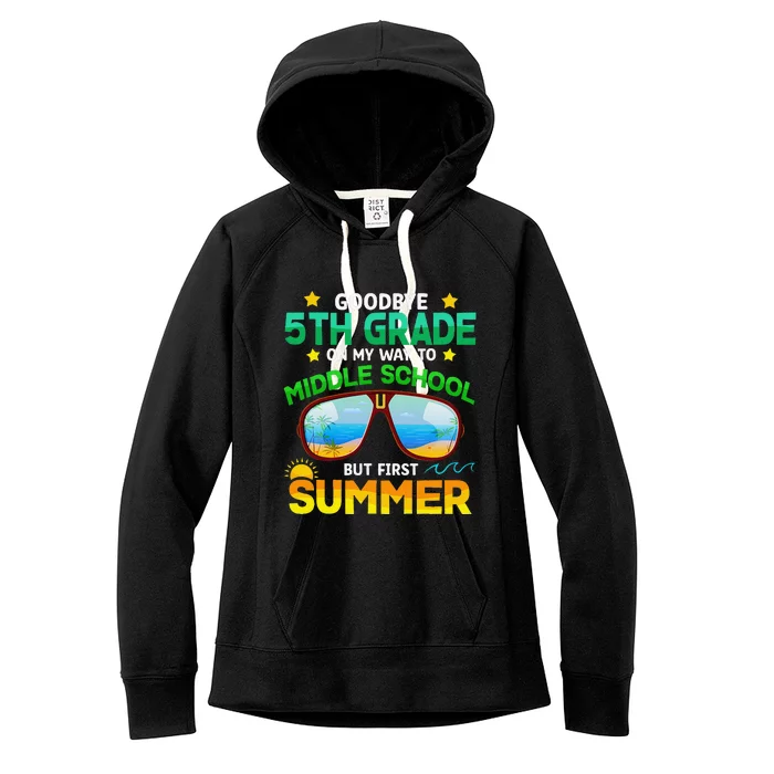 5th Grade Way To Middle School Grade First Summer Graduation Women's Fleece Hoodie