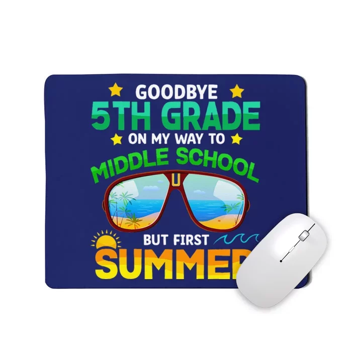 5th Grade Way To Middle School Grade First Summer Graduation Mousepad