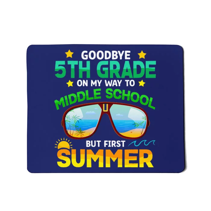 5th Grade Way To Middle School Grade First Summer Graduation Mousepad