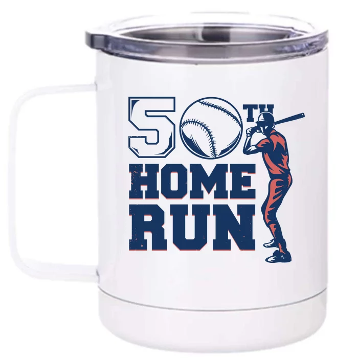 50th Home Run Baseball Birthday Gift Front & Back 12oz Stainless Steel Tumbler Cup