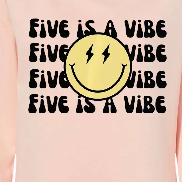 5 Is A Vibe Womens California Wash Sweatshirt