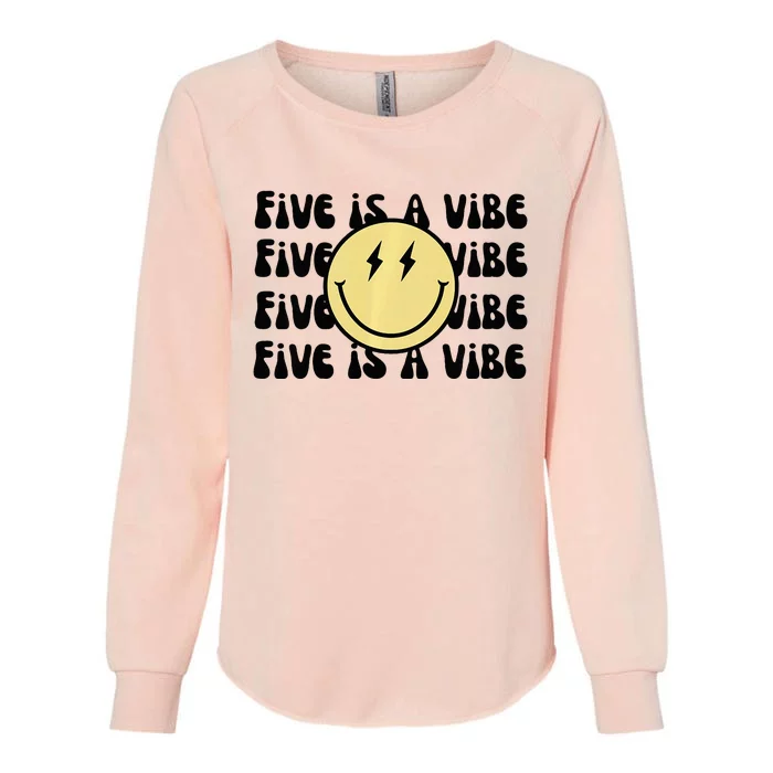 5 Is A Vibe Womens California Wash Sweatshirt