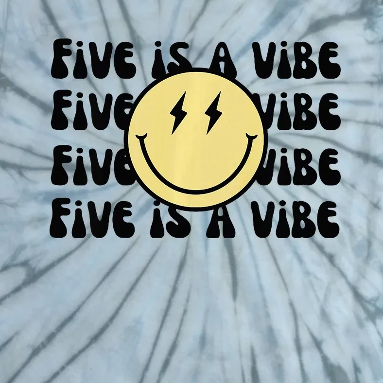 5 Is A Vibe Tie-Dye T-Shirt