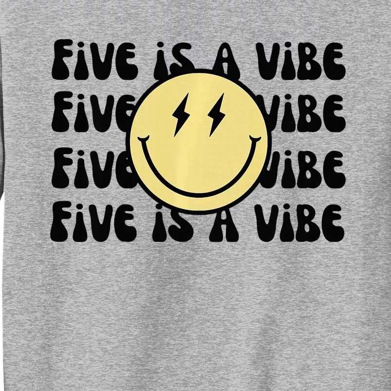 5 Is A Vibe Tall Sweatshirt