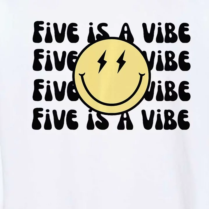 5 Is A Vibe Garment-Dyed Sweatshirt