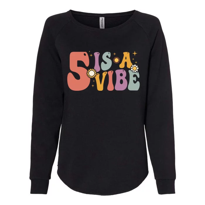 5 Is A Vibe 5Th Birthday Five Pink Boho Hippie Cute Gift Womens California Wash Sweatshirt