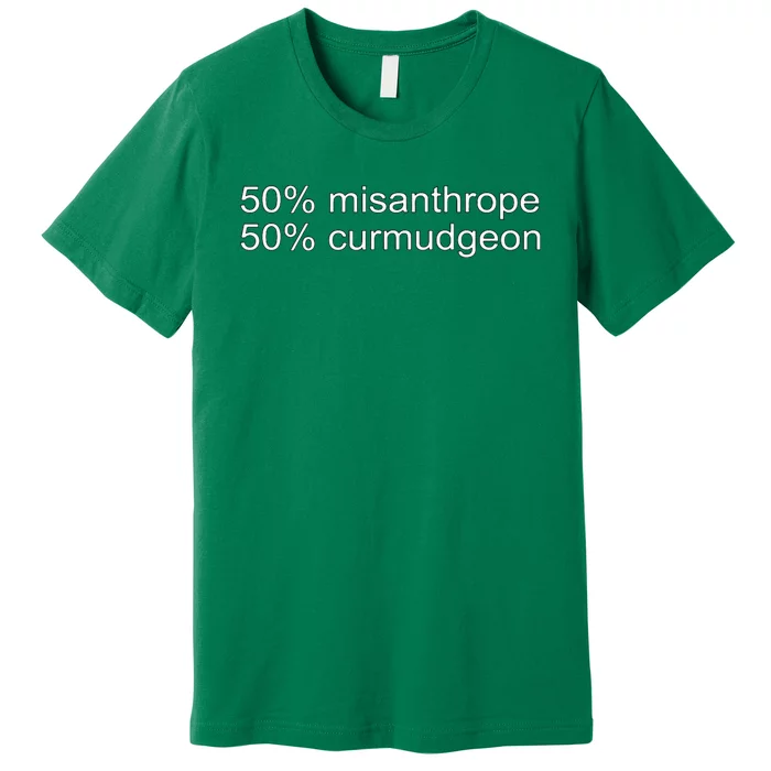 50 Misanthrope 50 Curmudgeon Premium T-Shirt