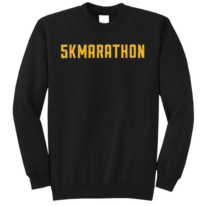 5k Marathon Tall Sweatshirt