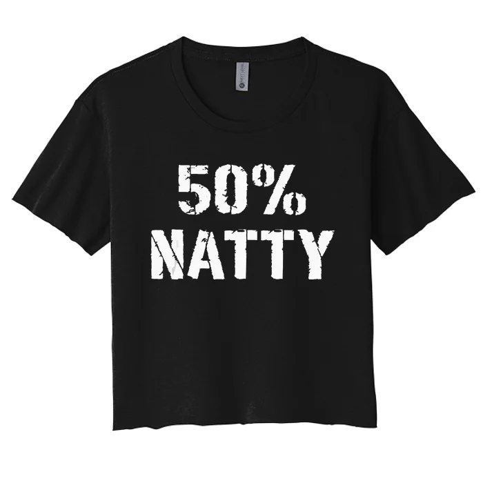 50 Natty Funny Weight Lifting Steroid Joke Women's Crop Top Tee