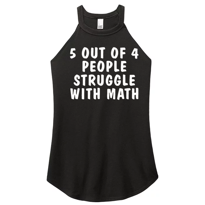 5 Of 4 People Struggle With Math Funny Humor Women’s Perfect Tri Rocker Tank