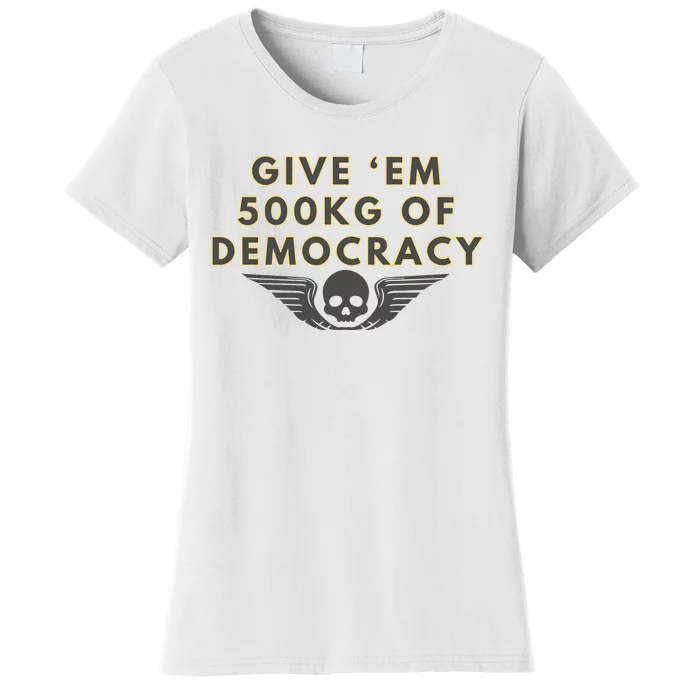 500kg Of Democracy Divers 2 Funny Game Women's T-Shirt